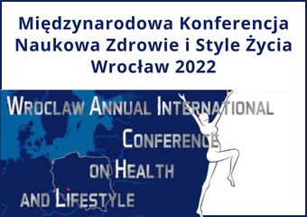 Międzynarodowa Konferencja Naukowa Zdrowie i Style Życia