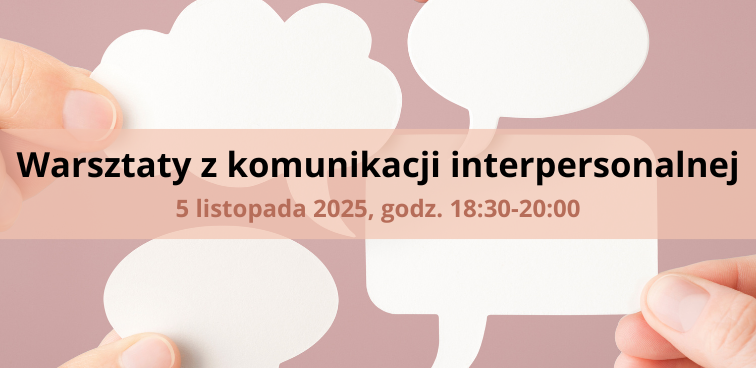 Wwarsztaty z komunikacji 05.11.2025 (wstęp)